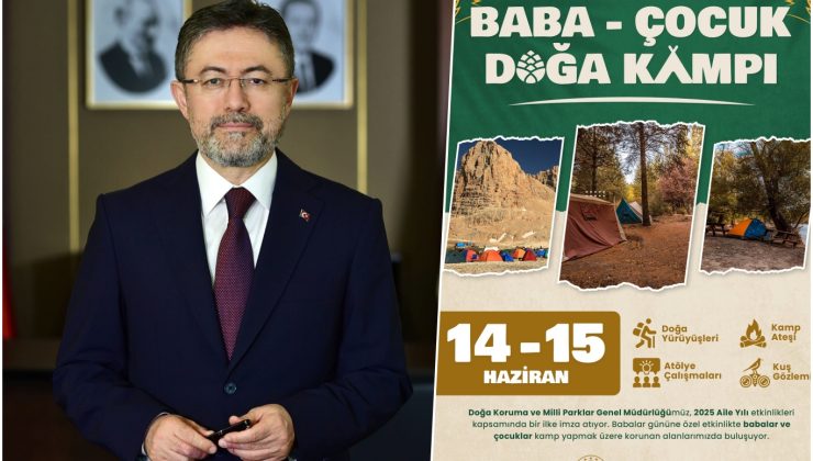 Bakanlıktan 19 ilde “Baba-Çocuk Doğa Kampı”