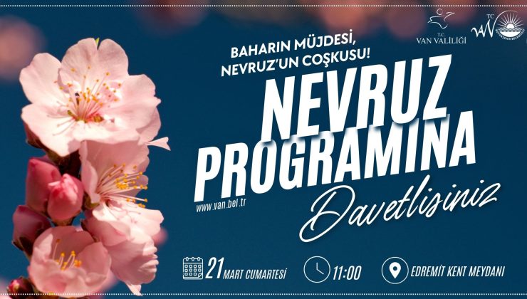 Van’da Nevruz Coşkusu Edremit’te Yaşanacak