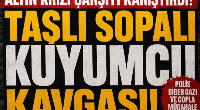 Kayıp Kuyumcu Krizi Çarşıyı Karıştırdı: Taşlı Sopalı Kavga, Polis Müdahale Etti
