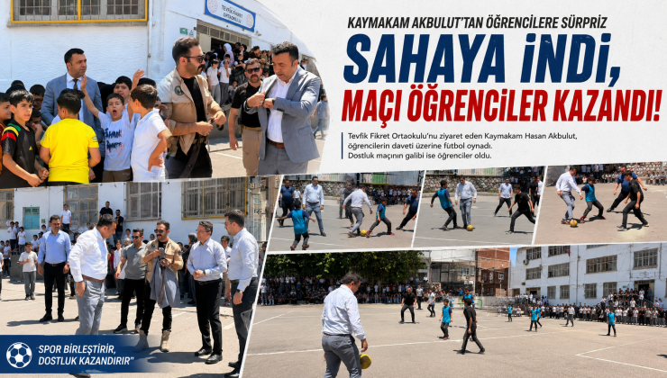 Kaymakam Akbulut’tan Öğrencilere Sürpriz: Sahaya İnip Futbol Oynadı